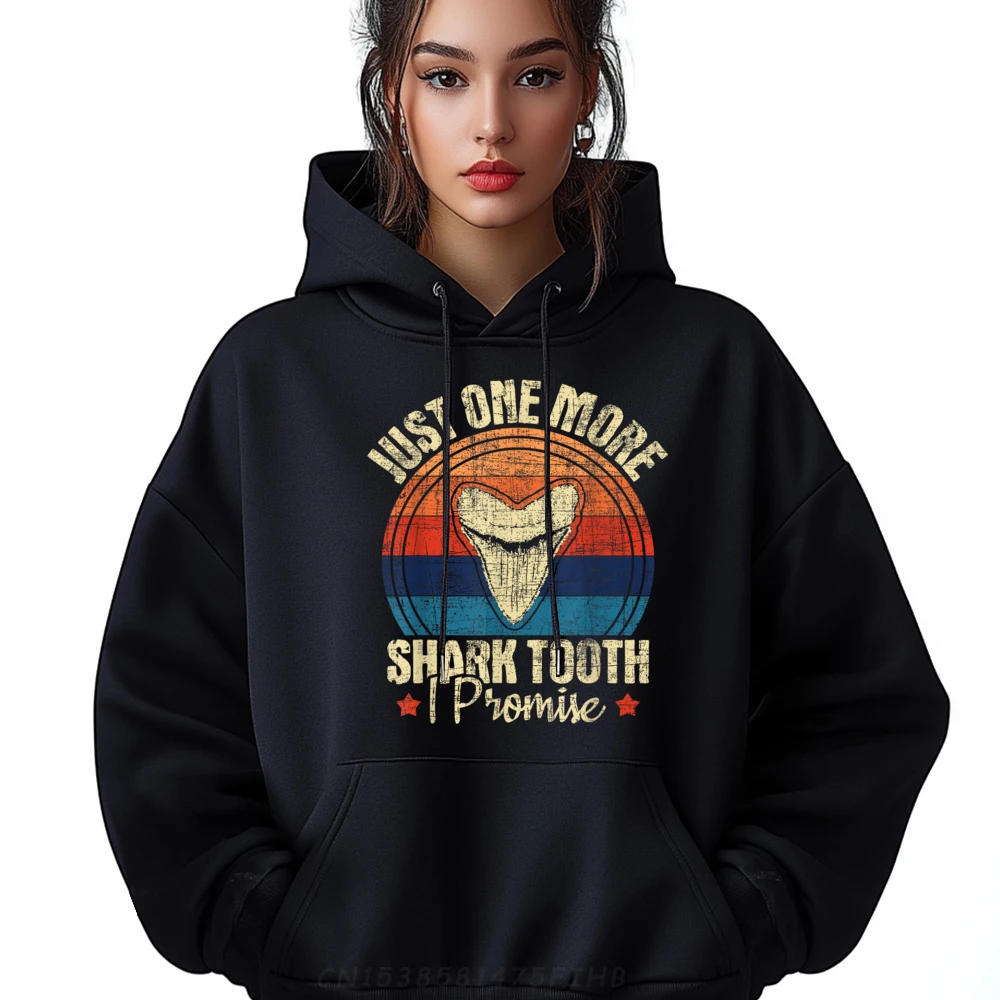 

Classic Woman Hoodies Just One More Shark Tooth Slogan Hoodies Long Sleeve Street Sweatshirts O Neck