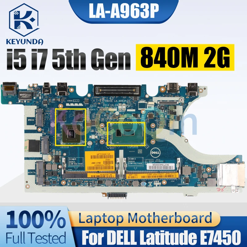 

LA-A963P For DELL Latitude E7450 Notebook Mainboard i5 i7 5th Gen 840M 2G 0HVV96 074G70 0KVR03 Laptop Motherboard Full Tested