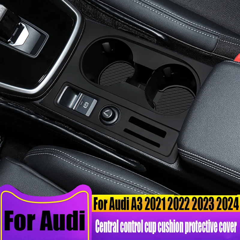 

For Audi A3 2021 2022 2023 2024 central control water cup pad protective cover automotive interior decoration accessories
