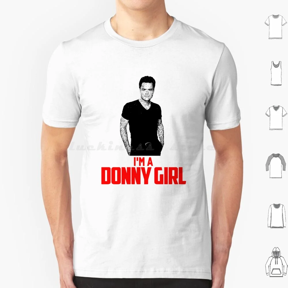 Donny Osmond I'm A Donny Girl T Shirt Men Women Kids 6xl Donny Girl Osmond Im Donny Osmond Im A Donny Girl