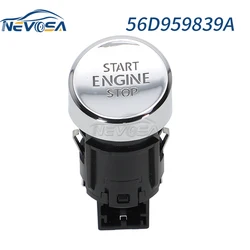 NEVOSA 56D959839A 561959839B 561959839 Car Start Stop Switch Button For VW Passat 2010-2015 Ignition Lock Power Switch