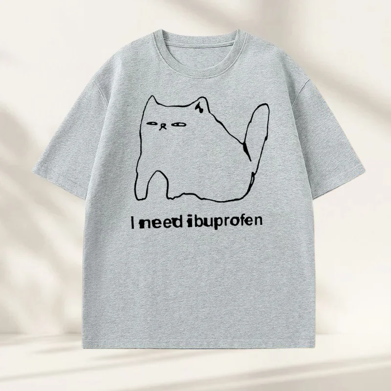 

I Need Ibuprofen Funny Cat T Shirt Short Sleeve Graphic T Shirts Casual Round Neck Streetwear Harajuku T-Shirt Unisex
