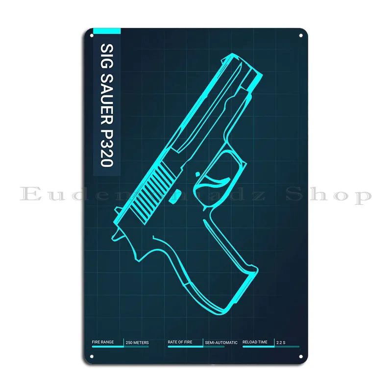 Sig Sauer P320 Pistol Gun Metal Signs Garage Party Plaques Designing Club Tin Sign Poster