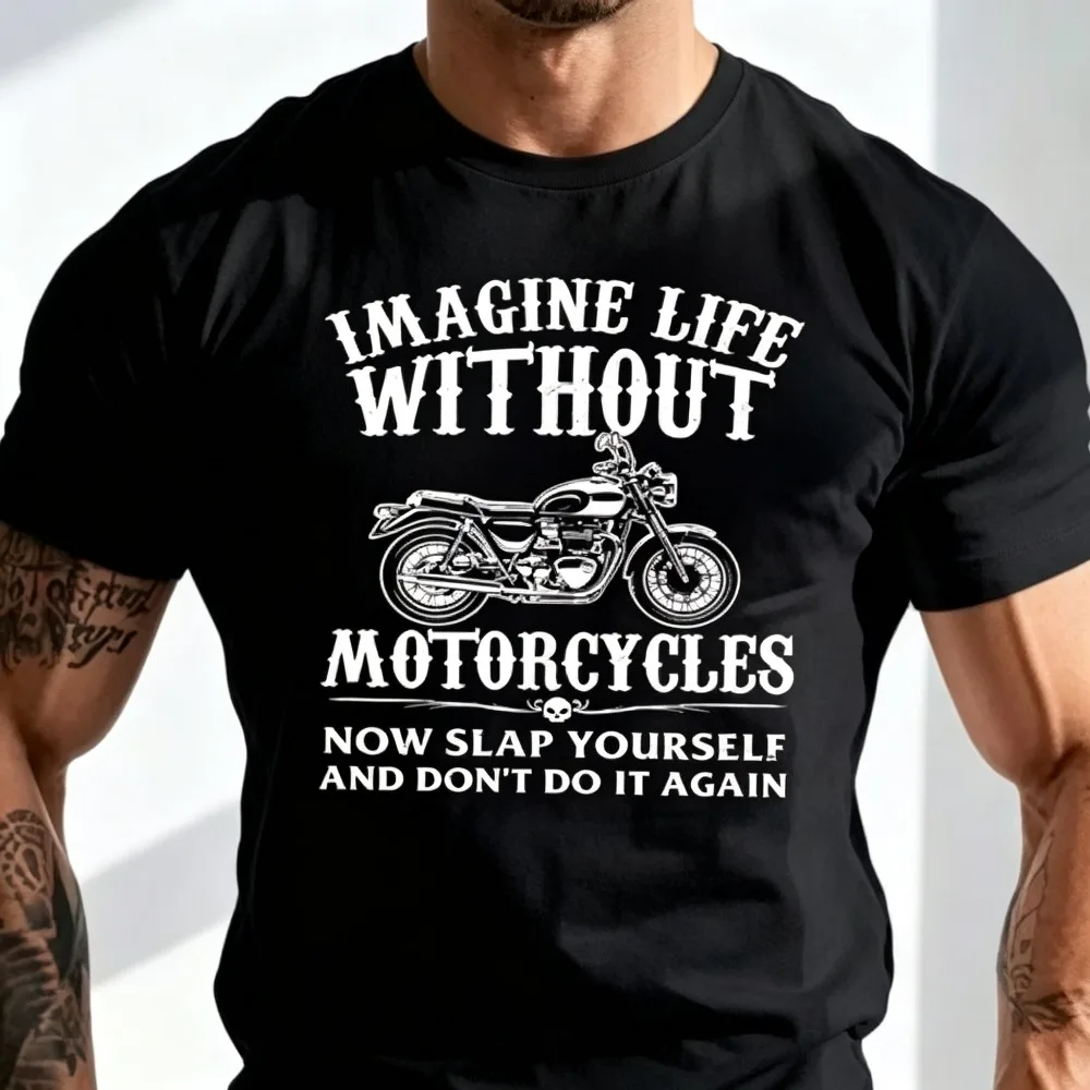2026 New Hot Sale Men Vintage Biker Graphic Tee Imagine Life Without Motorcycles Letter Print Short Sleeve Casual Tops
