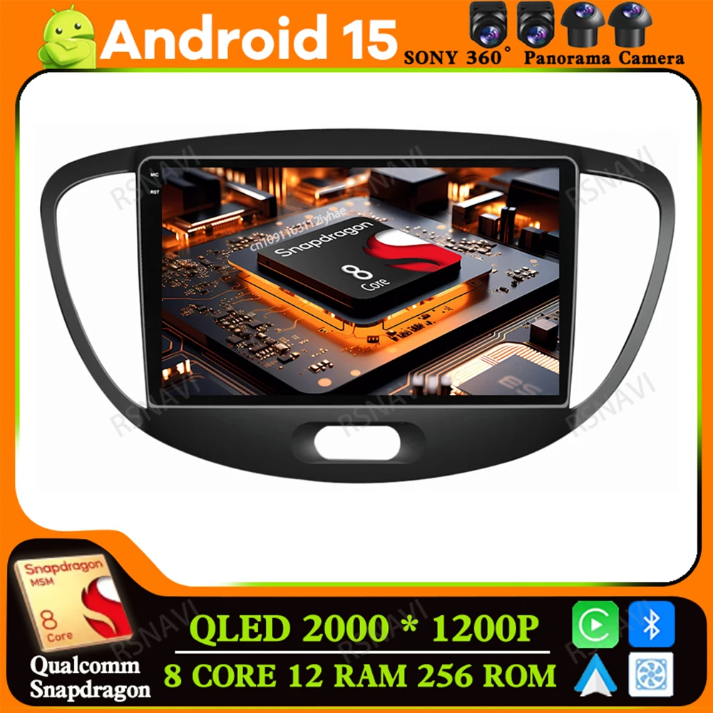 

Android 15 for Hyundai I10 2007 2008 2009 2010-2013 Stereo Navigation BT 5G WIFI Wireless Carplay Auto DSP DVD Multimedia 4G LTE