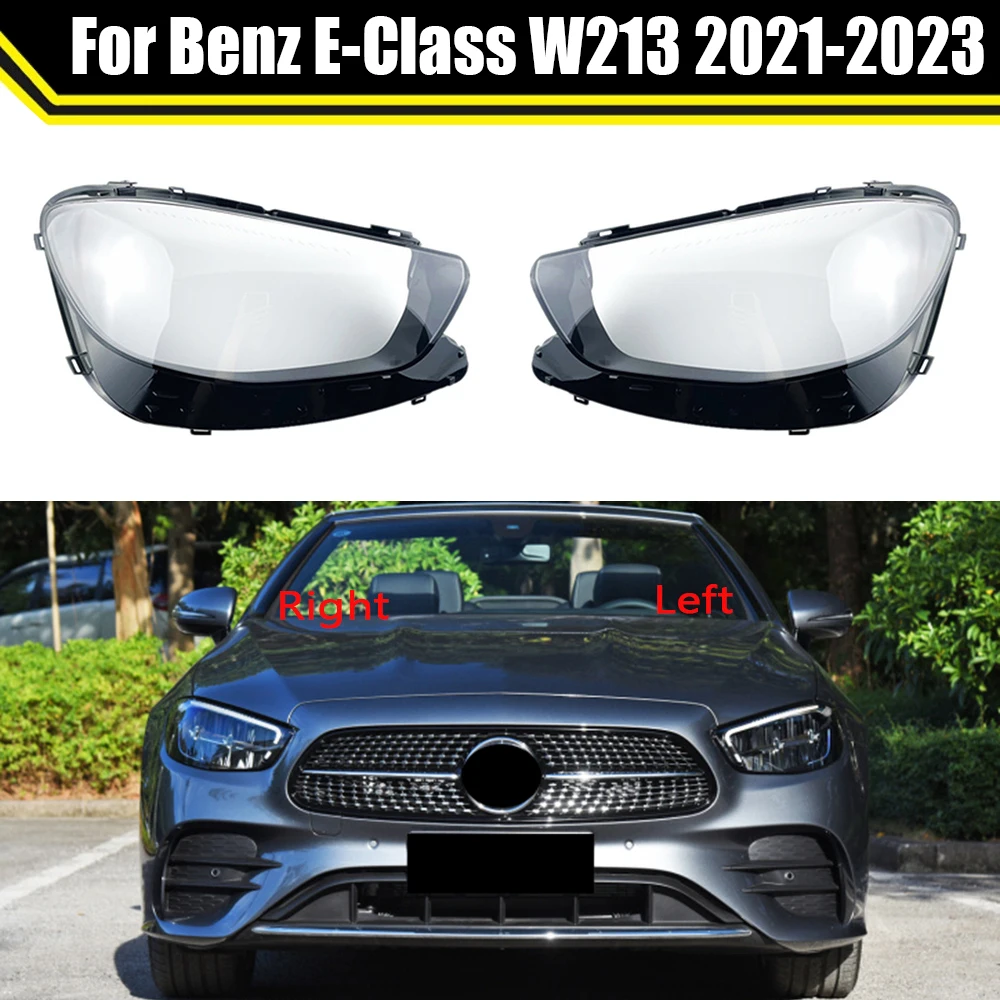 

Auto Headlamp Caps For Mercedes-Benz E-Class W213 E260 E300 E350 2021 2022 2023 Car Front Headlight Lens Cover Lampshade Shell