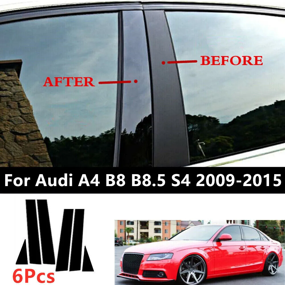 

6pcs/Set Car Door Window Pillar Posts Glossy Black Molding Cover Trim For Audi A4 B8 B8.5 S4 2009 2010 2011 2012 2013 2014 2015