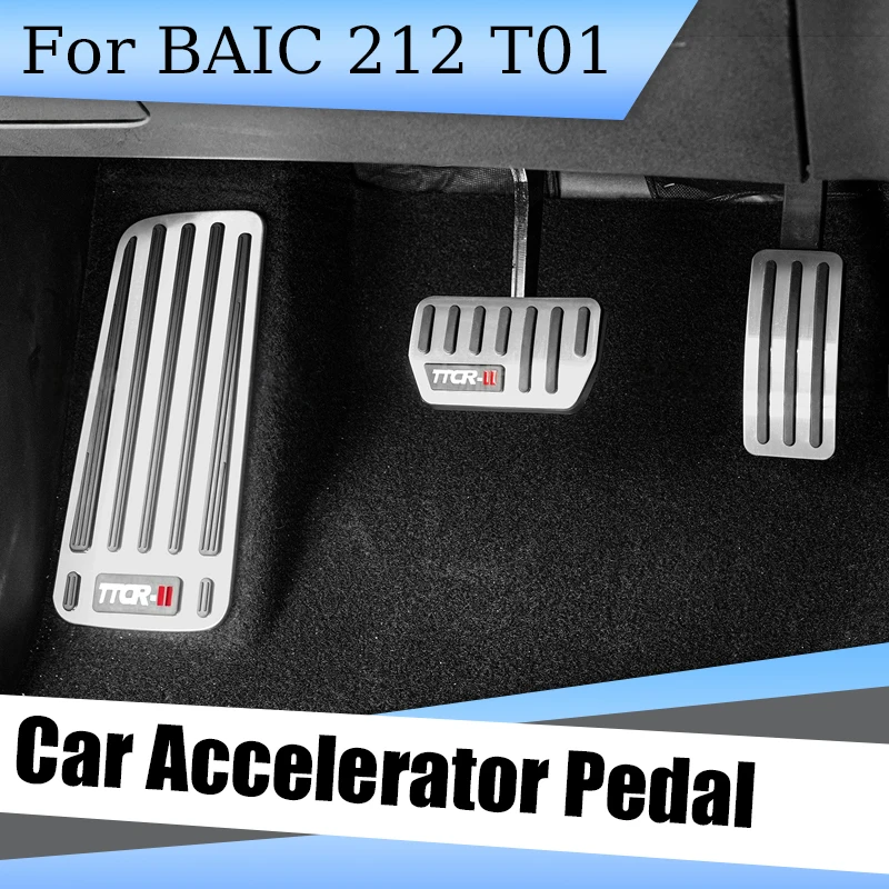 Car Accelerator Pedal Fit for BAIC 212 T01 2024 2025 2026 Modified Car Rest Pedal Brake Anti-skid Foot Pedal Rubber Block Parts