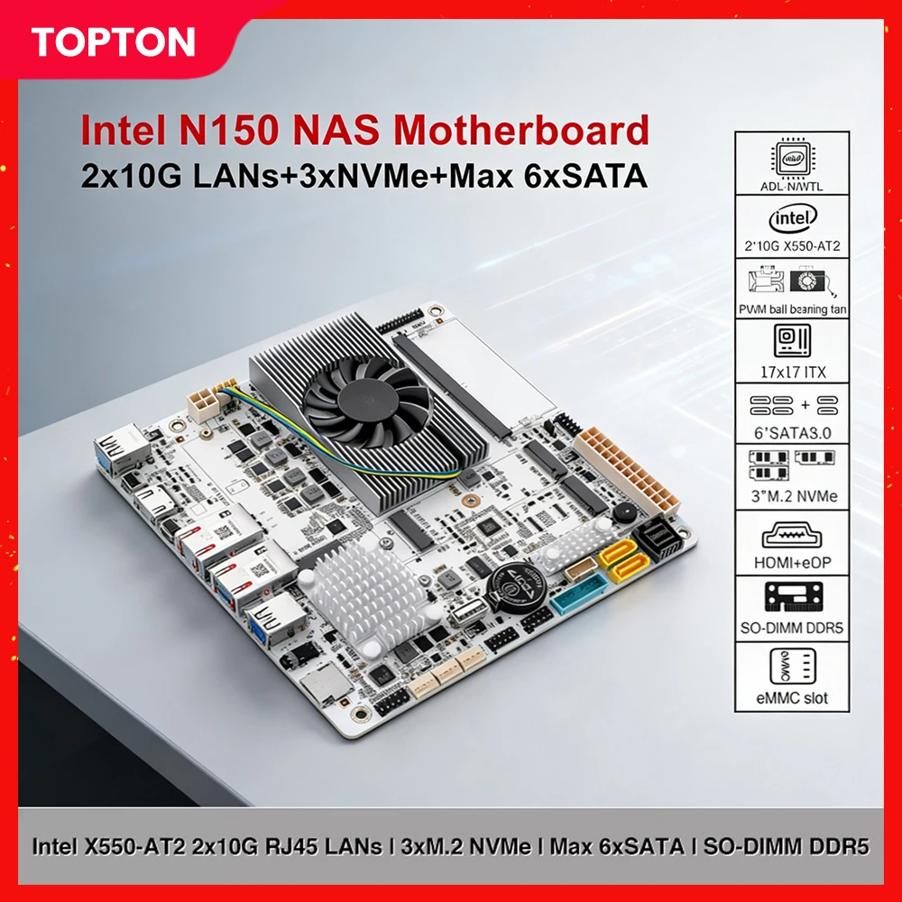 

Материнская плата Topton NAS Intel N150 2x10G X550-AT2 RJ45 LAN DDR5 3*M.2 NVMe, до 6*SATA3.0, слоты TF и eMMC, Mini ITX, для фаервола
