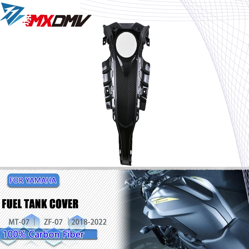 

3K Carbon Fiber Motorcycle Accessories Pusat tetap Tank Cover Fuel fairing For Yamaha MT07 MT-07 MT 07 FZ07 FZ-07 2018 -2022