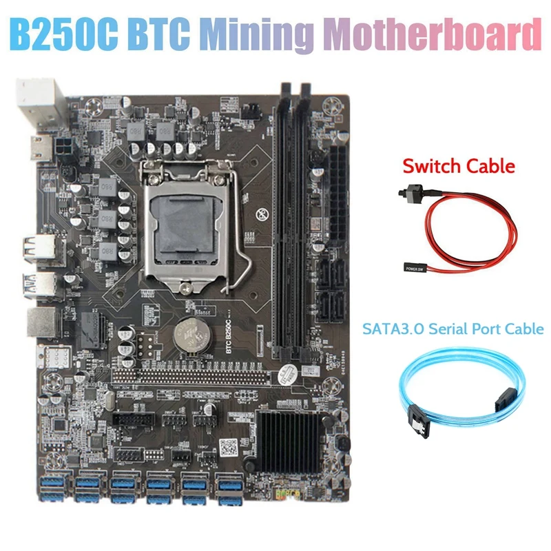 

B250C Miner Motherboard+SATA3.0 Serial Port Cable+Switch Cable 12 PCIE To USB3.0 GPU Slot LGA1151 Pin DDR4 For Miner