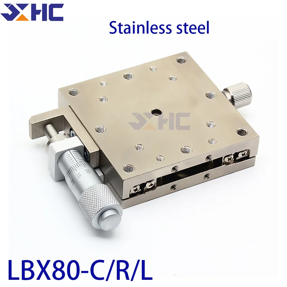 

X Axis 80*80mm LBX80-C LBX80-R LBX80-L Stainless Steel Sliding Table Manual Displacement Platform Linear Stage High Precision