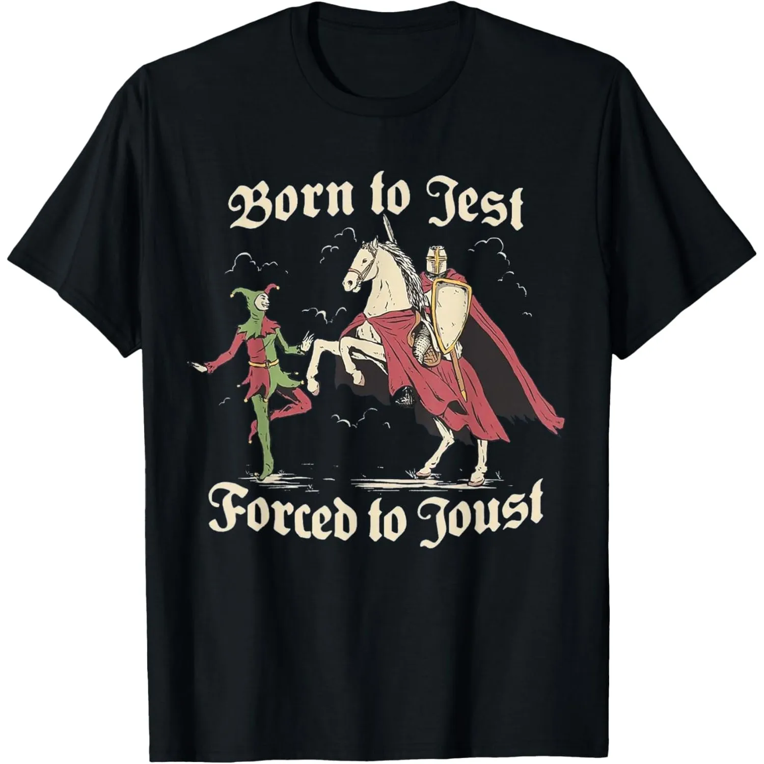 Born to Jest Forced to Joust Graphic Tee Funny Medieval Knight Jester Cotton T-Shirt