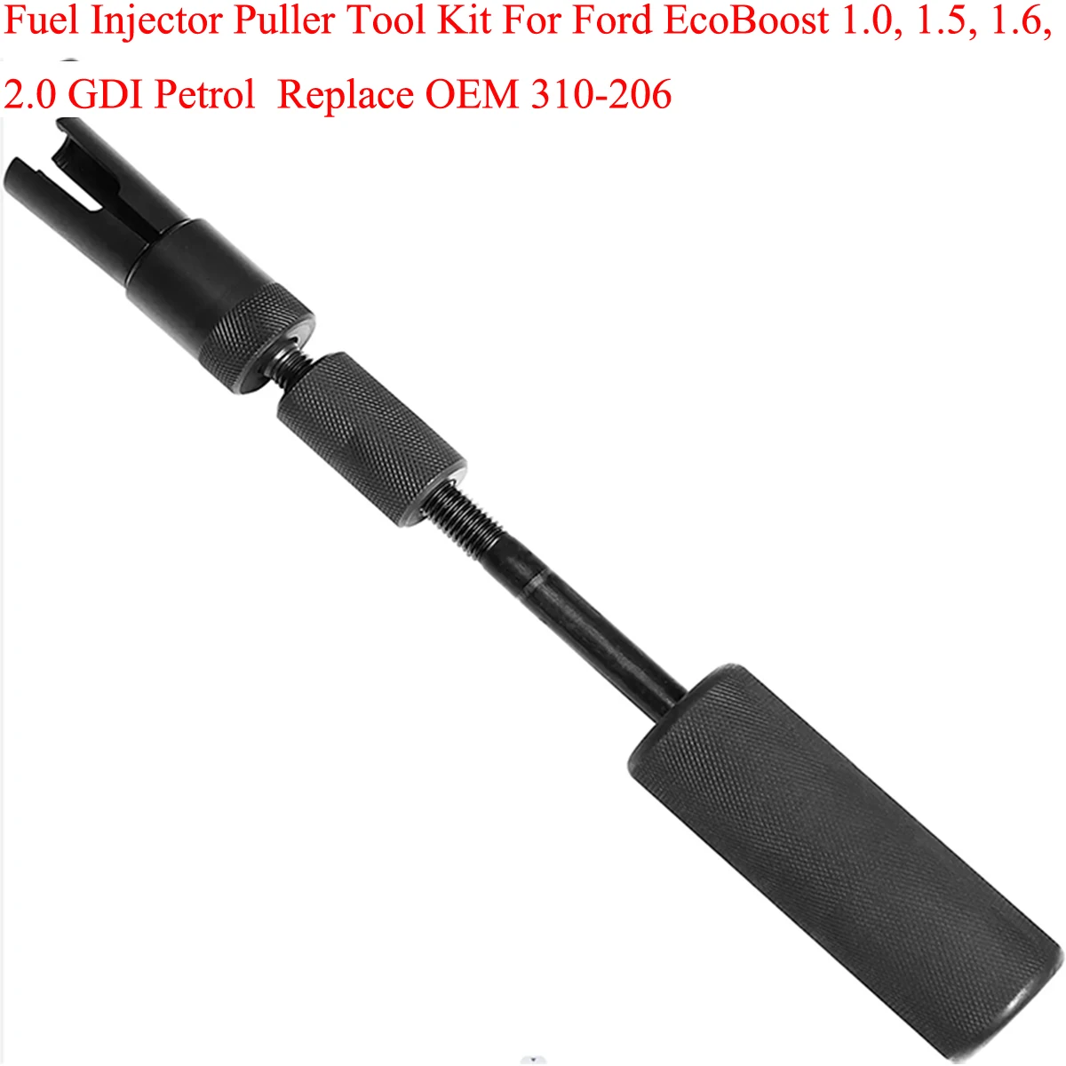 Replace OEM 310-206 Fuel Injector Puller Tool Kit For Ford EcoBoost 1.0 1.5 1.6 2.0 GDI Petrol Engines Injector Removal Tool