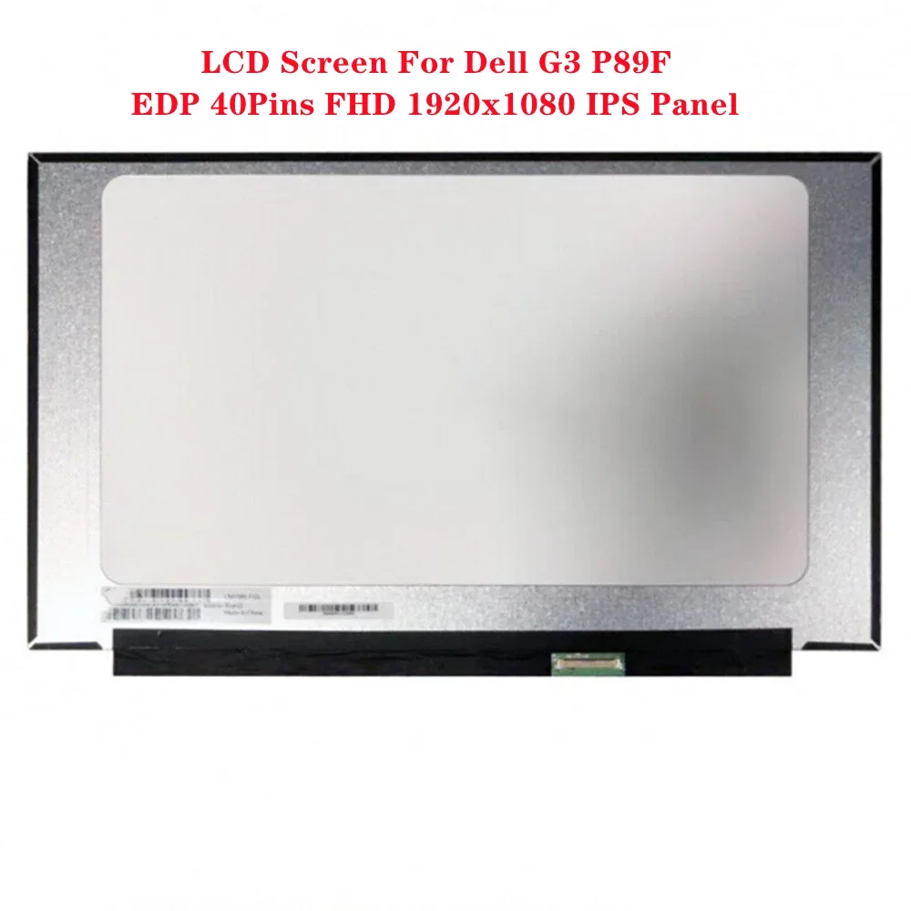 

15.6 Inch LCD Screen for Dell G3 P89F EDP 40Pins FHD 1920x1080 Laptop IPS Panel 120Hz