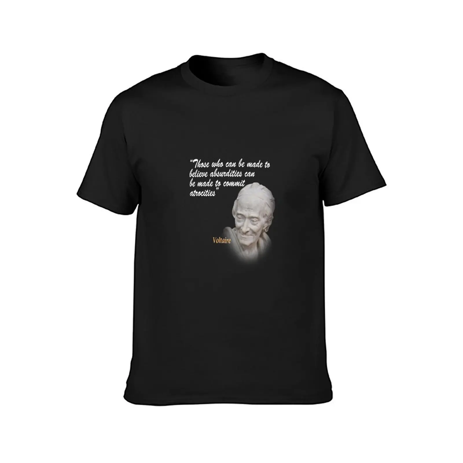 Voltaire Quote On Absurdities And Atrocities T-Shirt blanks plain new edition summer top men clothings