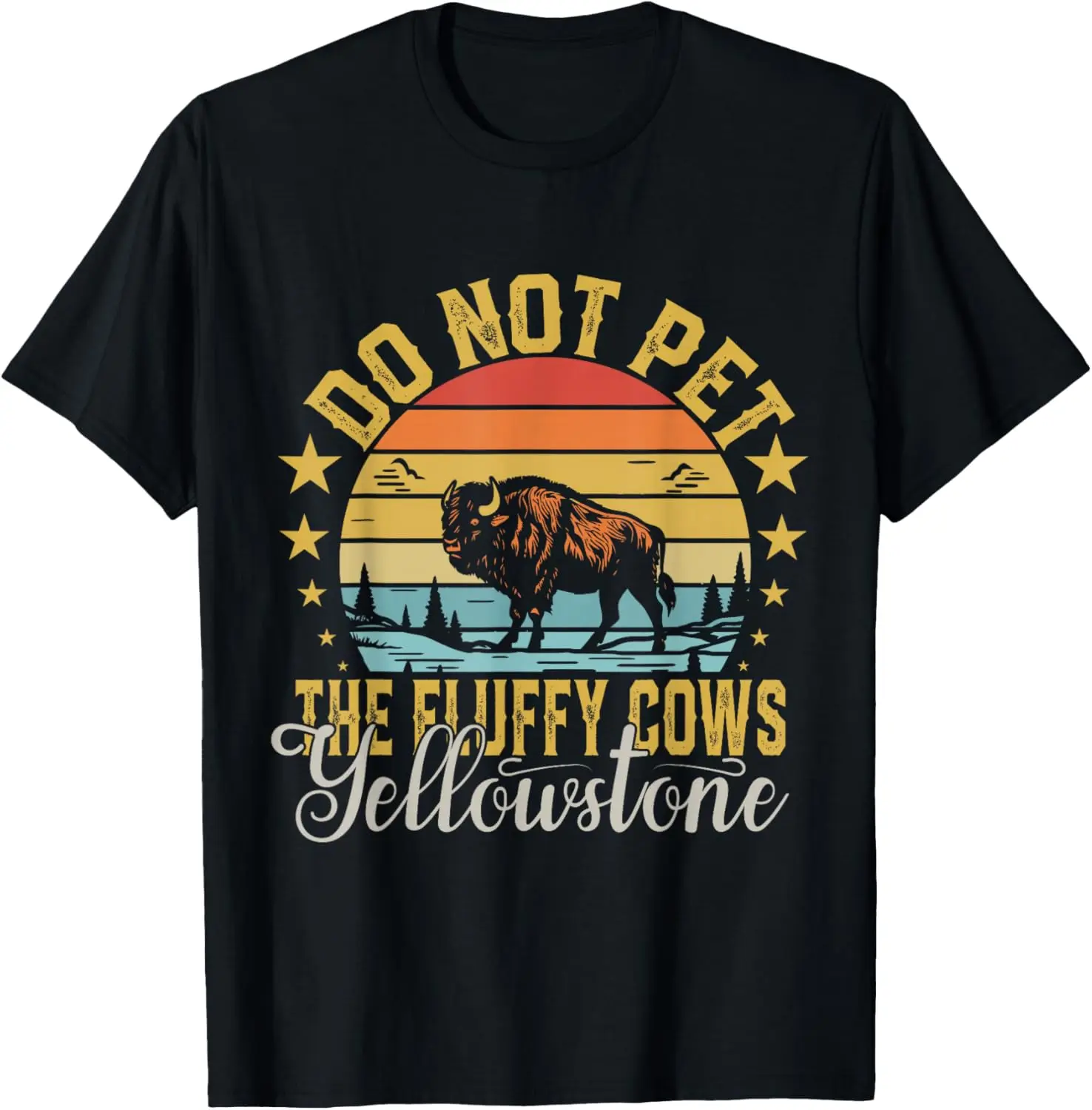 Do Not Pet The Fluffy Cows Buffalo & Bison Yellowstone Park T-Shirt 100% Cotton Trendy Y2K Short-Sleeve Tee-Soft, Quick-Drying,