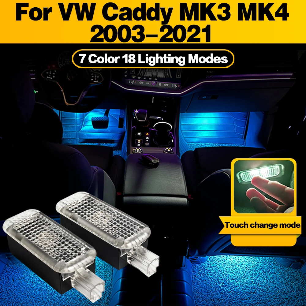 

LED Atmosphere Lamp Car Footwell Light Interior Decoration For VW Caddy MK3 MK4 2003 2004 2005 2006 2007 2008 2009 2010-2021