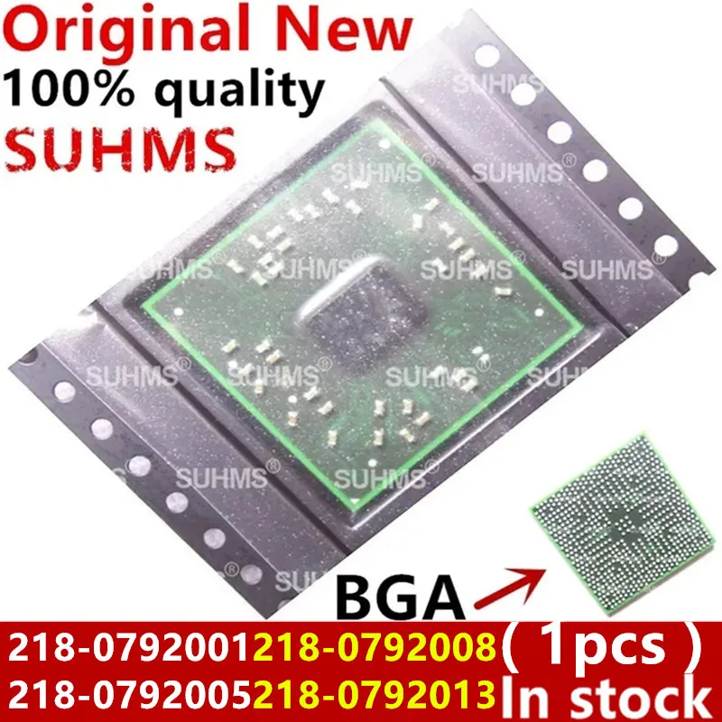 

100% New 218-0792001 218-0792005 218-0792008 218-0792013 BGA Chipset