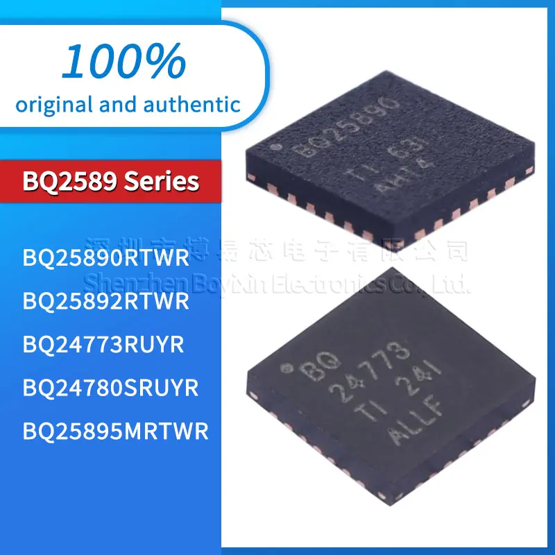 

Original genuine BQ25890RTWR, BQ25892RTWR, BQ25895MRTWR, BQ24773RUYR, BQ24780SRUYR, battery management QFN-24-EP (4x4)