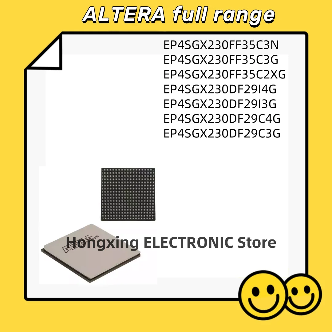 EP4SGX230FF35C3N EP4SGX230FF35C3G EP4SGX230FF35C2XG EP4SGX230DF29I4G EP4SGX230DF29I3G EP4SGX230DF29C4G EP4SGX230DF29C3G