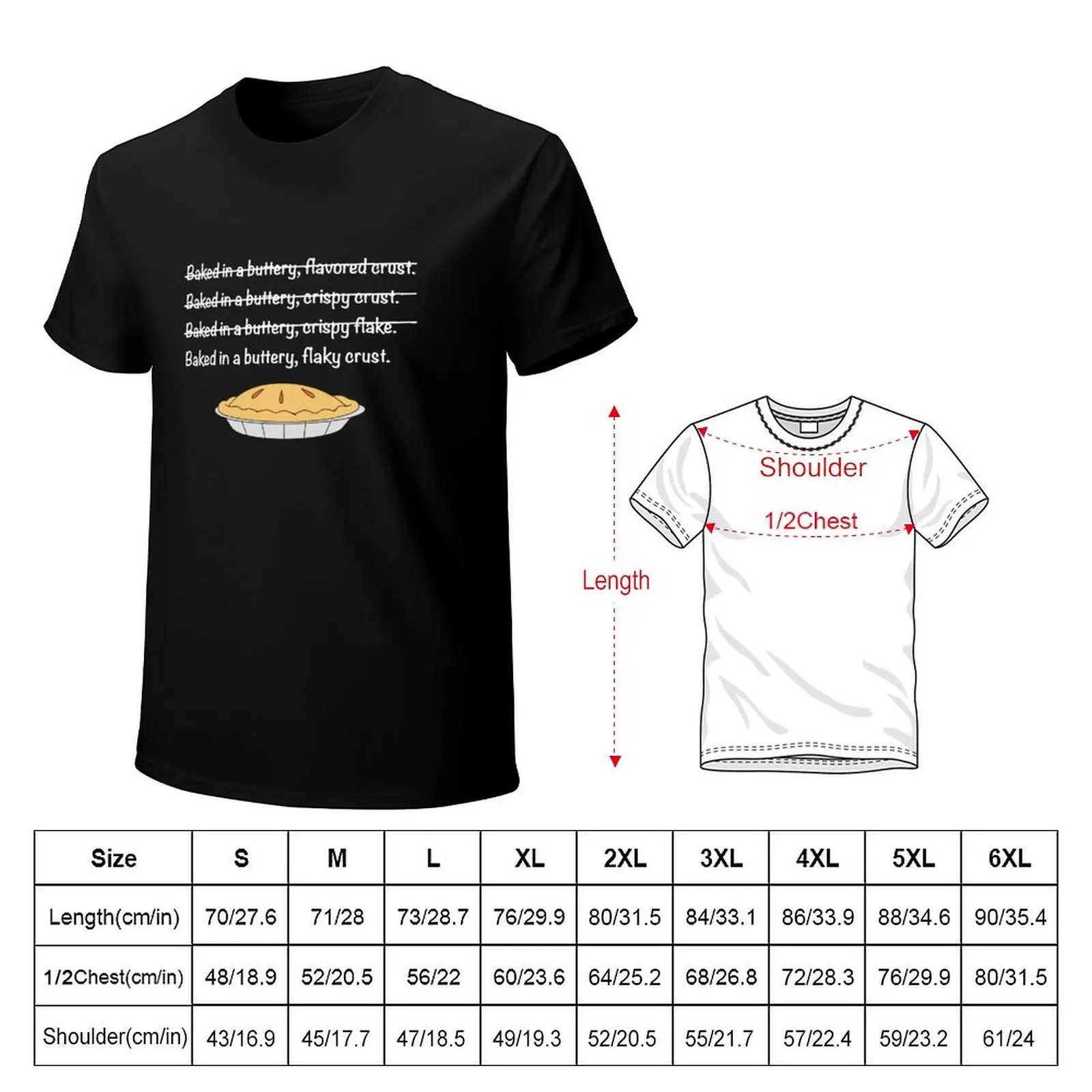 Buttery flaky crust T-Shirt man t shirts high quality luxury brand T-Shirt