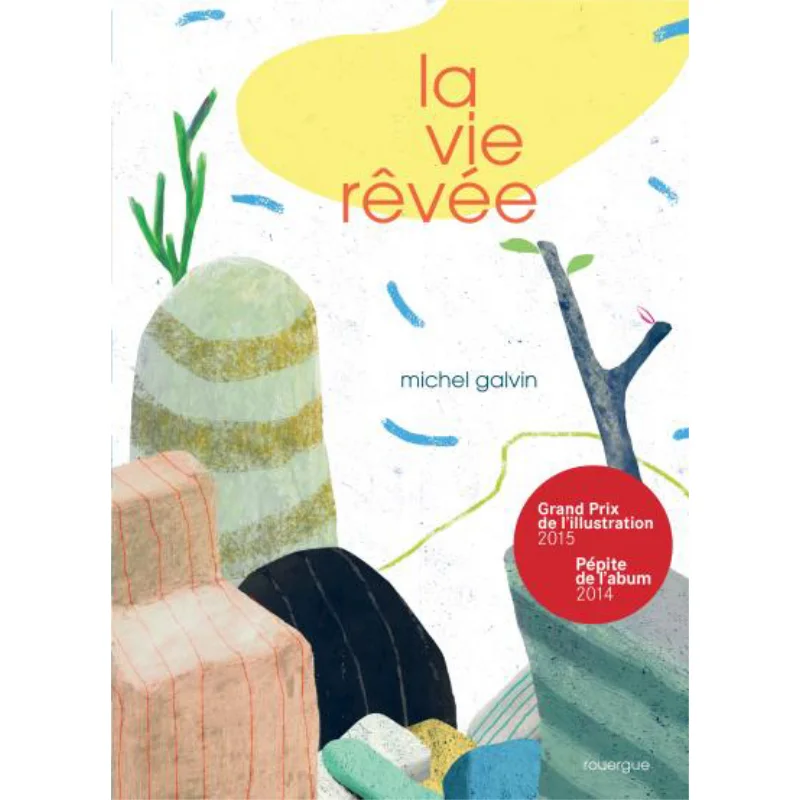 The Dream Life Michel Galvin Rouergue 9782812607141 Book