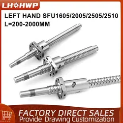 1 Set Left Hand BallScrew C7 SFU1605 / SFU2005 / SFU2505 / SFU2510 With Single Ball Nut 200mm-2000mm End Machining For CNC Parts
