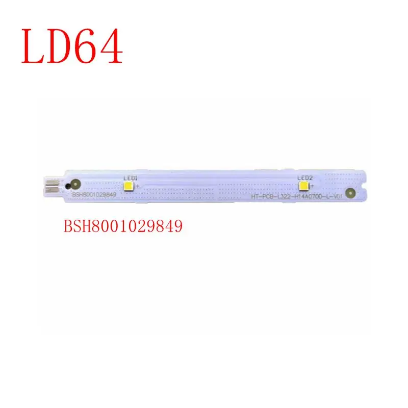 BSH8001029849 For Siemens Bosch Refrigerator LED LAMP Light Strip Display light parts