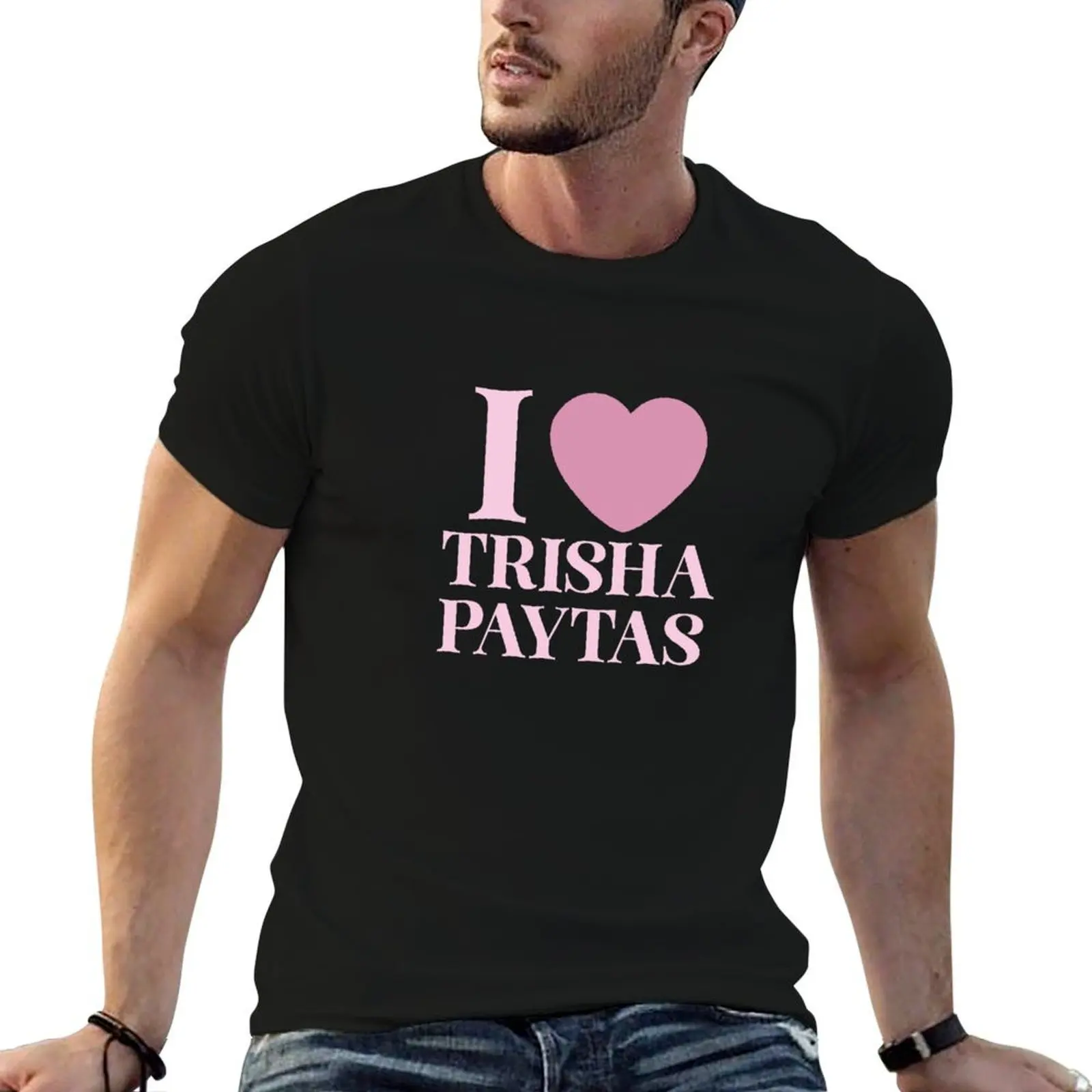

I heart Trisha Paytas T-Shirt man tshirt cotton t shirt pack T-Shirt