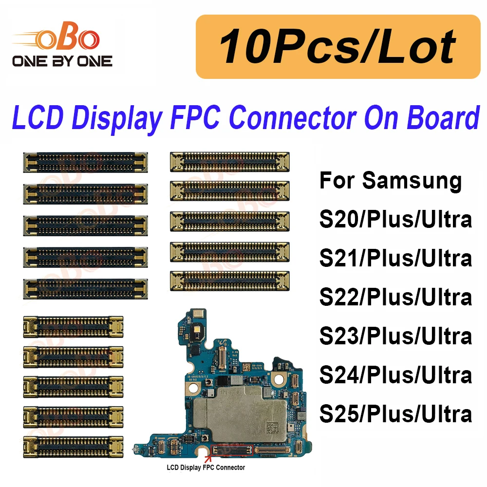 10Pcs LCD Display FPC Connector On Main Board Motherboard For Samsung S21 FE S20 S22 S23 S24 S25 Plus Ultra Screen FPC Connector