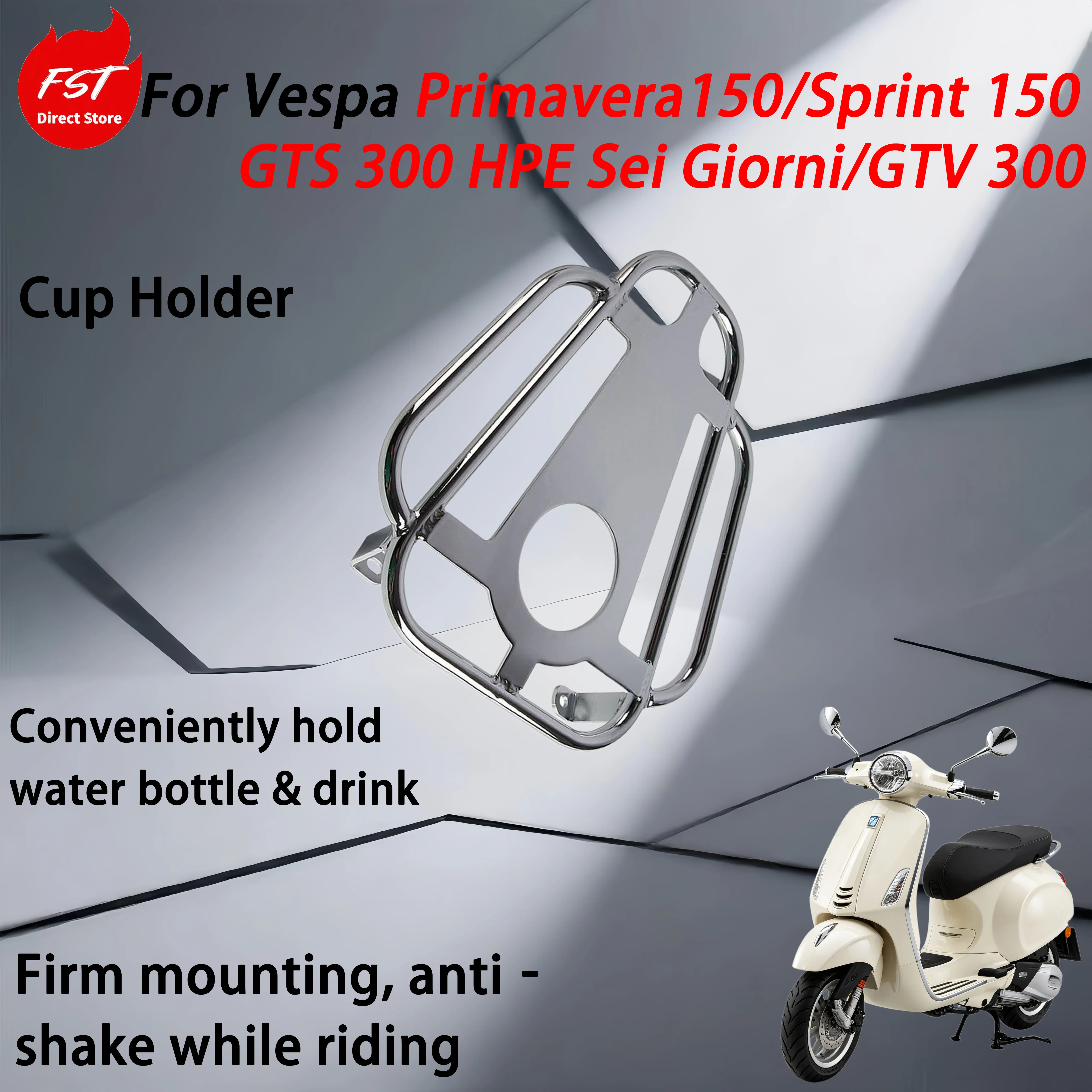 For Vespa Primavera 150/Sprint 150/GTS 300 HPE Sei Giorni/GTV 300, accessory cup holders are provided.