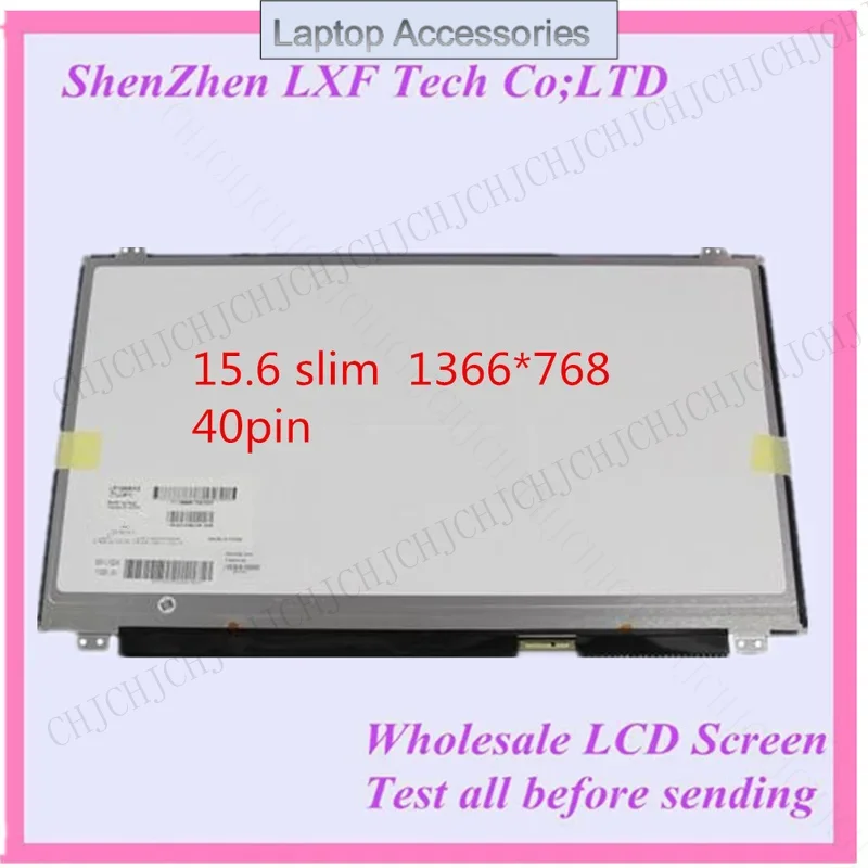 F LP156WHB-TLA1 N156BGE-L41 NT156WHM-N10 LTN156AT30 LTN156AT35 B156XW04 V.6 15.6''Laptop lcd screen HD 1366x768