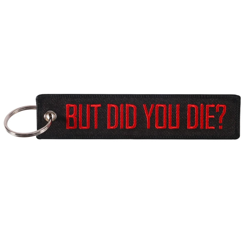 The New Fashion Is Popular But Did You Die Embroidered Red Letter Keychain On Black Background