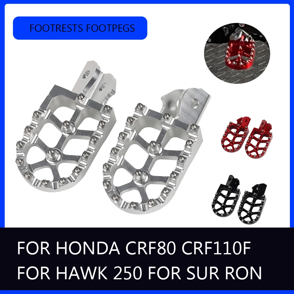 For HONDA CRF80 CRF110F CRF 80 110 F 110F For HAWK 250 For Sur Ron SurRon S X Accessories Footrests Footpegs Foot Rests Pedals