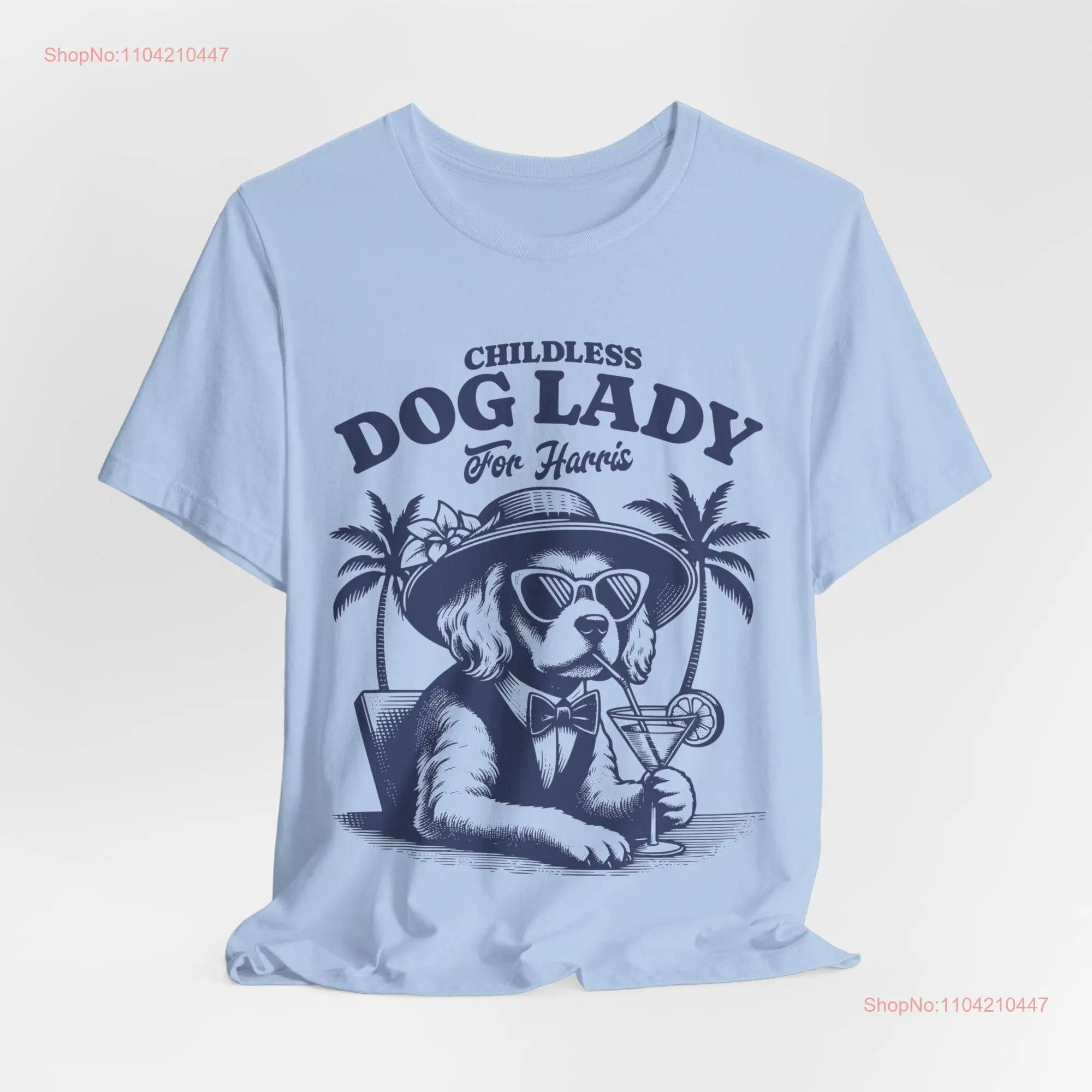 Childless dog lady for Kamala Harris President Election 2024 T Shirt long or short sleeves