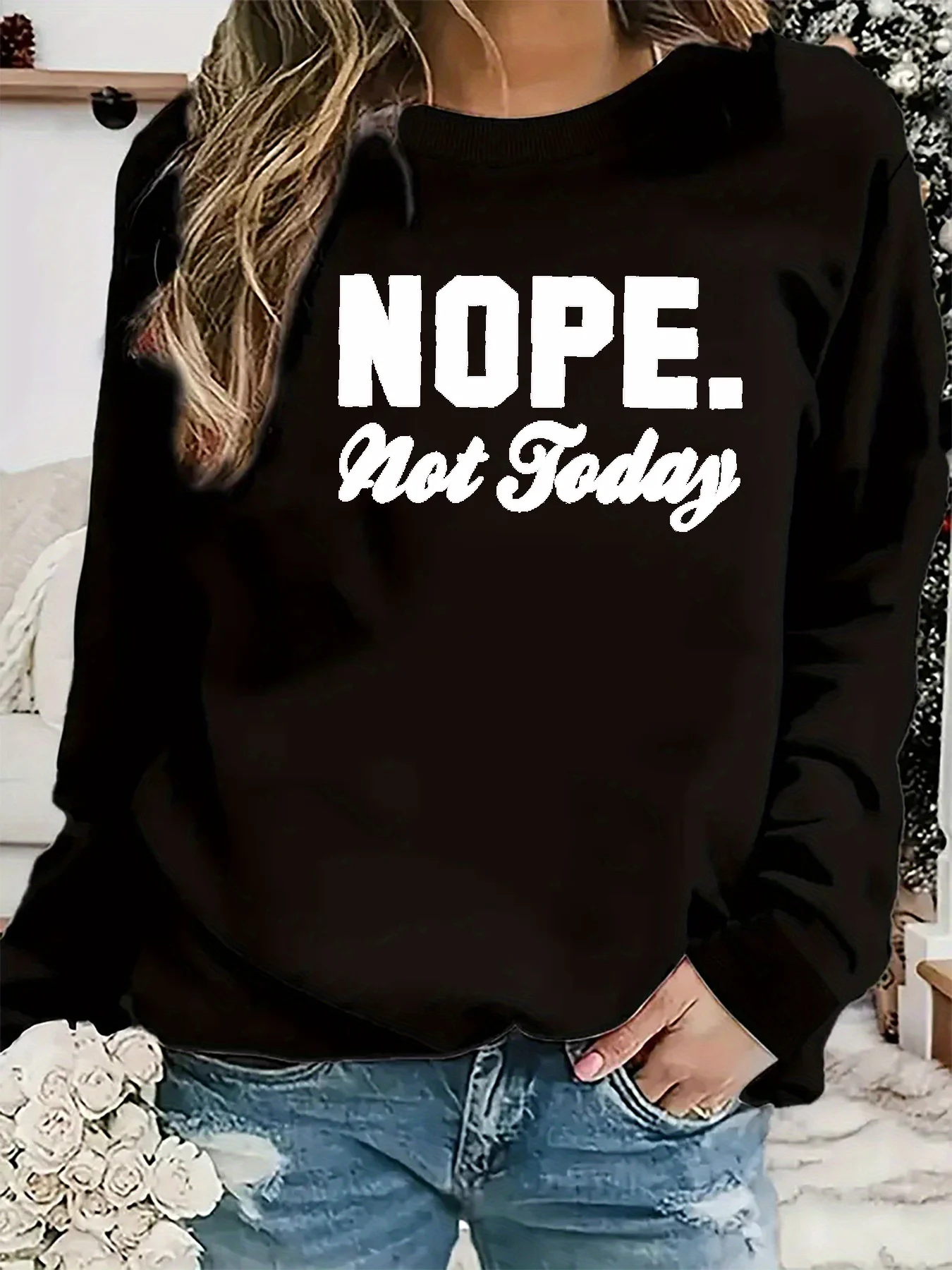 Damen Herbst und Winter lässige Mode locker bequem warm NOPE nicht heute bedruckter Rundhals-Langarmpullover