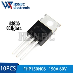10PCS FHP150N06 150N06 FHP150N06A TO-220 162A 60V N-channel Power MOSFET Transistor 100% New Original
