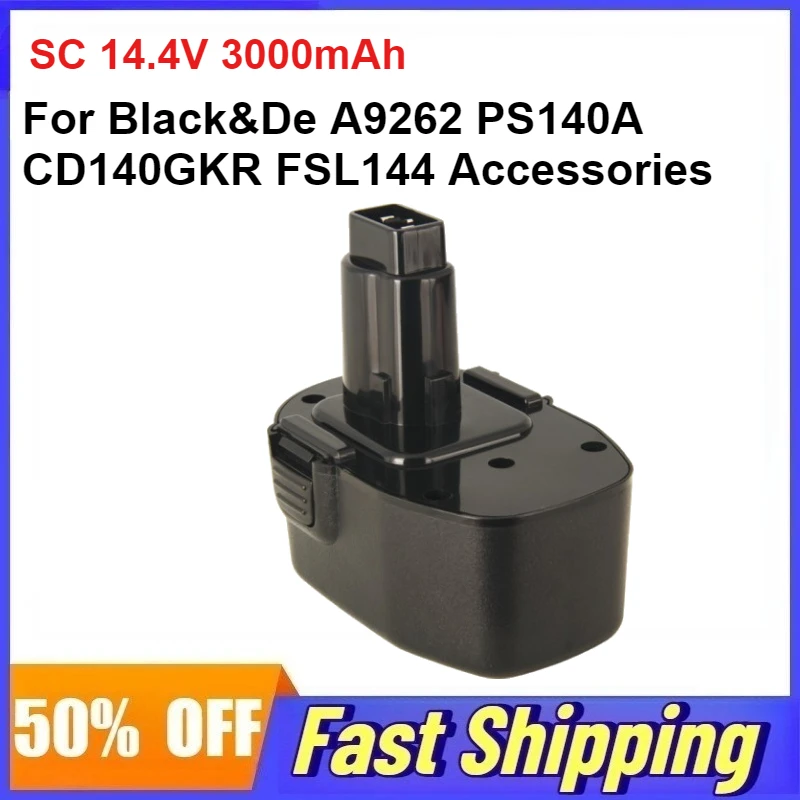 SC 14.4V 3000mAh Rechargeable Battery for Black&De A9262 PS140A CD140GKR FSL144 Accessories for Power Tools Lithium Battery
