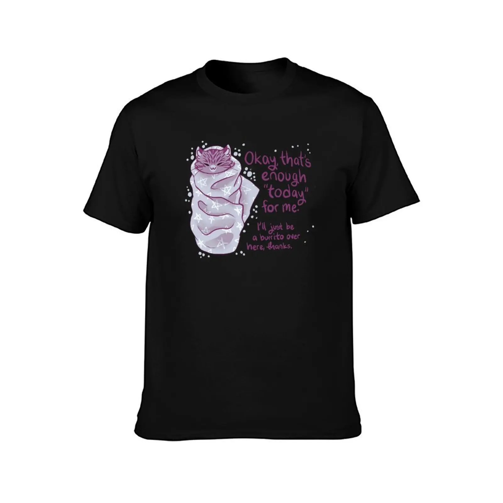 That's enough today for me Purrito Burrito Cat Men T Shirt t shirt man designer