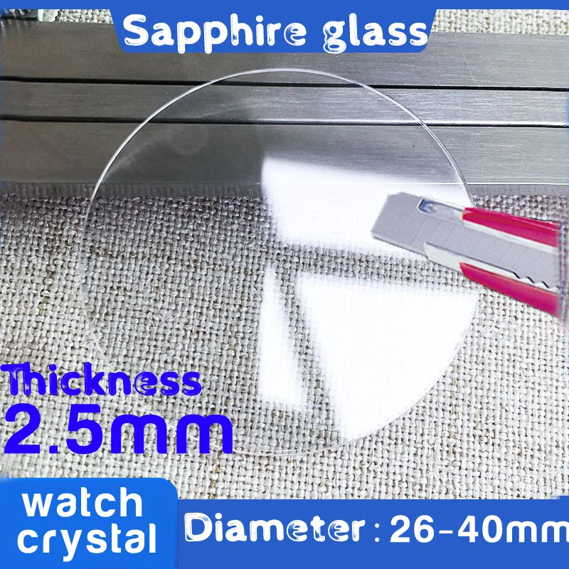 2.5mm Thick Plane Sapphire Watch Crystal 26mm-42.5mm Diameter Flat Anti-scratch Watch Glass Lens Replacement Parts Repair Tool