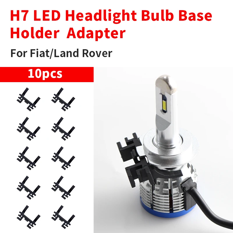 10 шт. автомобильные светодиодные держатели ламп для фар H7, базовый адаптер для Ford 2017 Focus, фара ближнего света для Land Rover Discovery Fiat 500