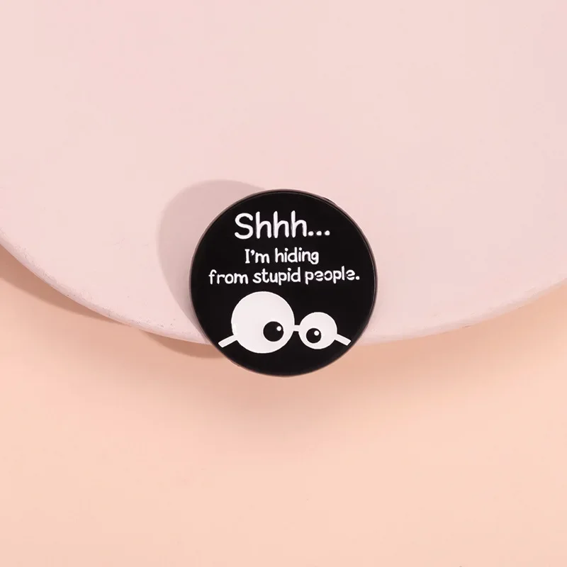 Circular glasses I'm avoiding stupid people  funny Custom Badge Soft Hard Enamel Metal Lapel Pin Plating Brooch Gift Jewelry