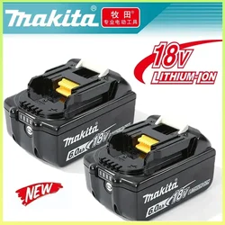 Original Makita 6Ah/5Ah/3Ah for Makita 18V Battery BL1830B BL1850B BL1850 BL1840 BL1860 BL1815 Replacement Lithium Battery