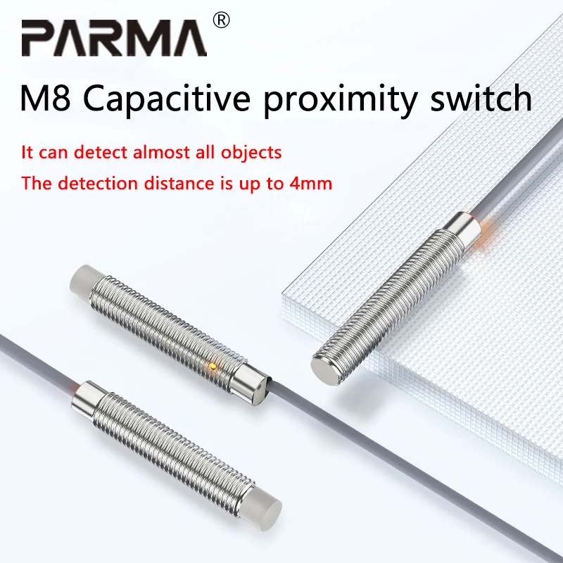 PARMA M8 Capacitive Proximity Switch Nonmetal Detection Liquid Powder Position High Sensitivity Industrial Automation Equipment