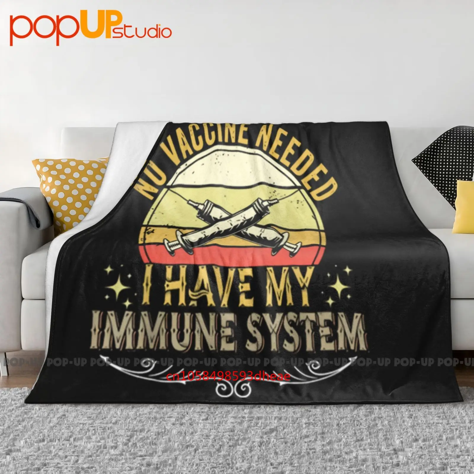 No Vaccine Needed I Have Immune System Anti-Vax Ultra-Soft Blanket Quilt Winter Sofa Cover Bed Covers