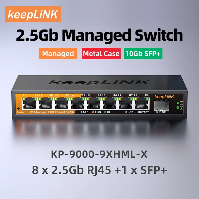 KeepLiNK 2.5Gb Managed Switch with 8-port 2.5Gb Ethernet 1-port 10G SFP+ KeepLiNK 8-Port 2.5Gb Managed Switch with 1× 10G SFP+ Uplink