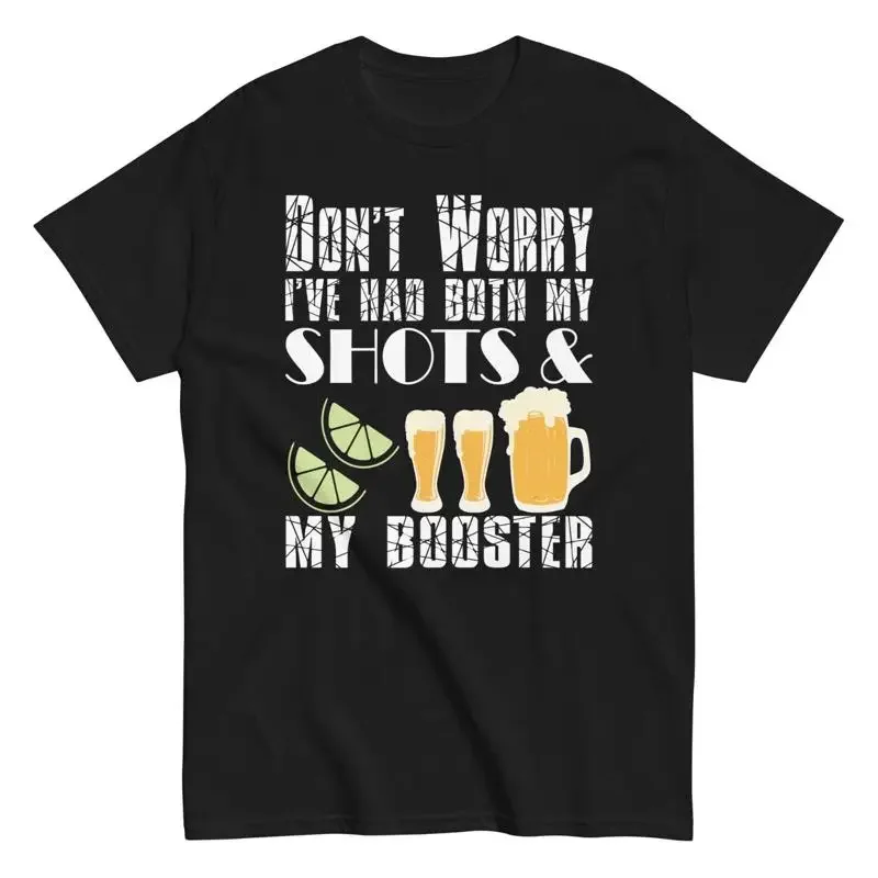 Don'T Worry I'Ve Both My Shots Booster Men'S T Shirt Funny Vaccine Drinking