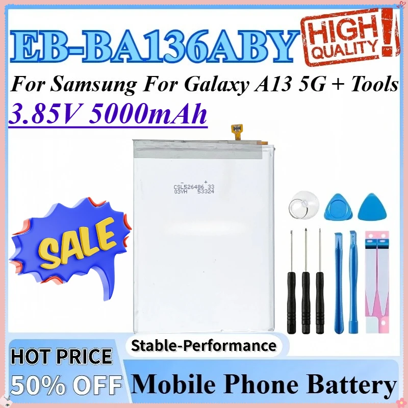 

3.85V 5000mAh EB-BA136ABY High Quality Replacement For Samsung For Galaxy A13 5G Mobile Phone Battery + Tools
