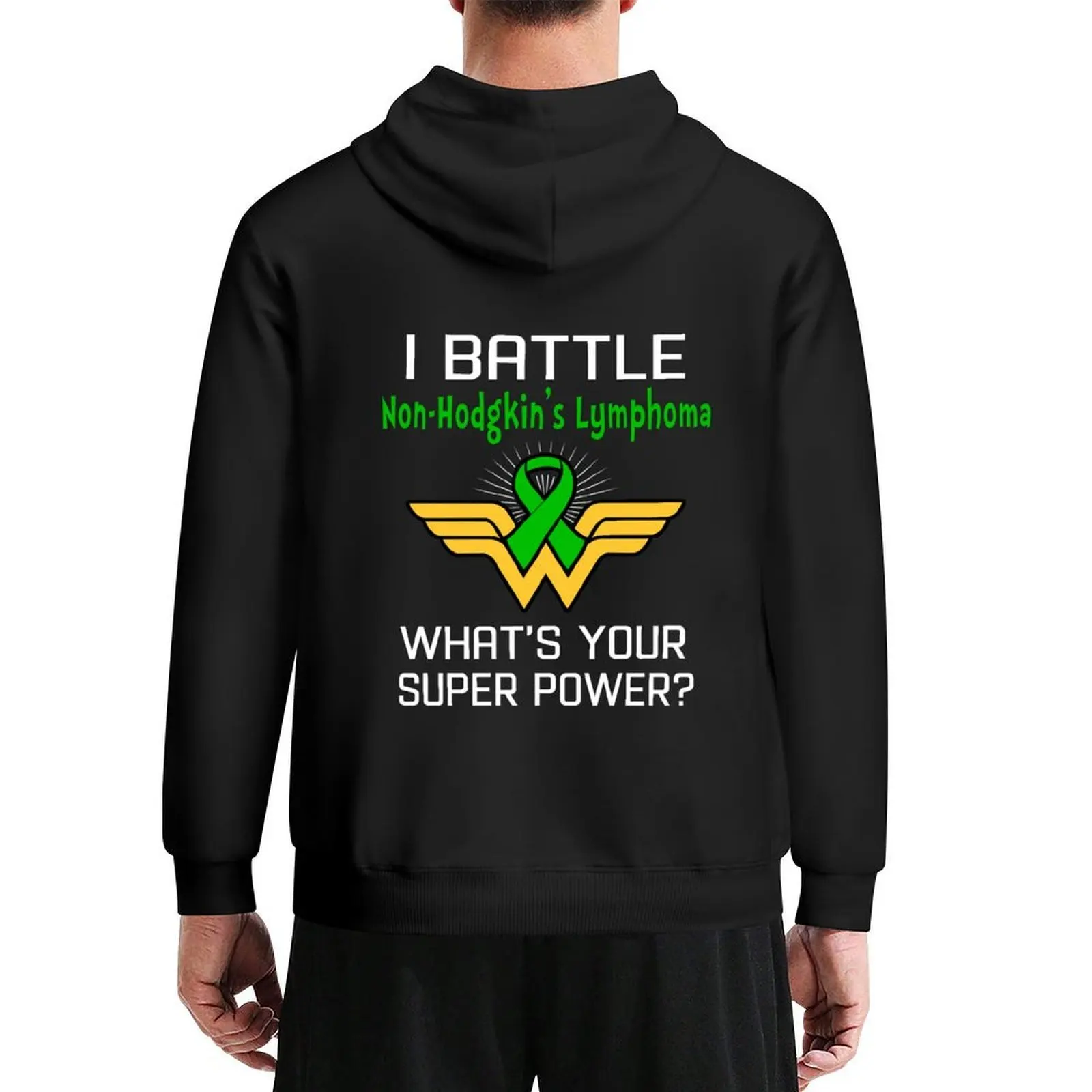 

I Battle Non-Hodgkin's Lymphoma What's Your Super Power Support Non-Hodgkin's Lymphoma Warrio Hoodie